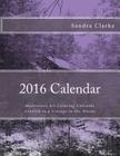2016 Calendar: color your year your way By Sandra Glover Clarke Cover Image