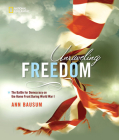Unraveling Freedom: The Battle for Democracy on the Home Front During World War I By Ann Bausum, Ted Rall (Foreword by) Cover Image