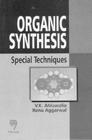 Organic Synthesis: Special Techniques Cover Image