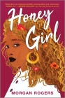 Honey Girl By Morgan Rogers Cover Image