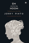 Em and the Big Hoom By Jerry Pinto Cover Image