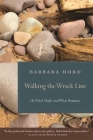 Walking the Wrack Line: On Tidal Shifts and What Remains By Barbara Hurd Cover Image