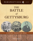 The Battle of Gettysburg: A History Perspectives Book (Perspectives Library) By Roberta Baxter Cover Image