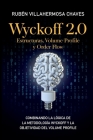 Wyckoff 2.0: Estructuras, Volume Profile y Order Flow: Combinando la lógica de la Metodología Wyckoff y la objetividad del Volume P Cover Image