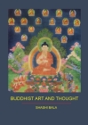 Buddhist Art and Thought By Shashi Bala Cover Image