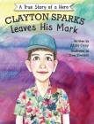 Clayton Sparks Leaves His Mark Cover Image