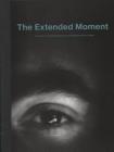 The Extended Moment: Fifty Years of Collecting Photographs at the National Gallery of Canada By Ann Thomas (Text by), John McElhone (Text by) Cover Image
