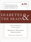 Diabetes & the Brain: Topical and Important Articles from the American Diabetes Association Scholarly Journals Cover Image