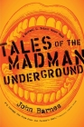Tales of the Madman Underground By John Barnes Cover Image