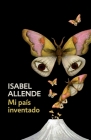 Mi país inventado: Spanish-language edition of My Invented Country: A Memoir Cover Image