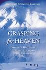 Grasping for Heaven: Interviews with North American Mountaineers Cover Image