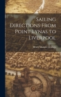 Sailing Directions From Point Lynas to Liverpool Cover Image