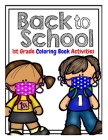 Back to School 1st Grade Coloring Book Activities: Welcome New Class Back to School for Kids Cover Image