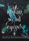 Rowan Wood Legends (Lost Clan #2) By Olivia Wildenstein Cover Image