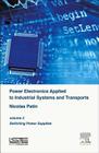 Power Electronics Applied to Industrial Systems and Transports, Volume 3: Switching Power Supplies Cover Image