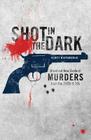 Shot in the Dark: Unsolved New Zealand Murders from the 1920s and '30s Cover Image