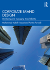 Corporate Brand Design: Developing and Managing Brand Identity By Mohammad Mahdi Foroudi, Pantea Foroudi Cover Image