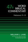Hebrews 9-13, Volume 47b: 47 (Word Biblical Commentary) Cover Image