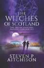 The Witches of Scotland: The Dream Dancers: Akashic Chronicles Book 4 Cover Image