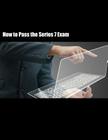 How to Pass the Series 7 Exam By Mark Piantanida Cover Image