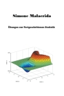 Übungen zur Fortgeschrittenen Statistik By Simone Malacrida Cover Image