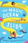 The Magic Ocean Slide: Playdate Adventures (The Playdate Adventures) Cover Image