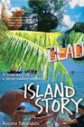 Island Story: A True Story of a Never-Ending Summer By Ayumu Takahashi Cover Image