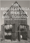 Encyclopedia of Smoking and Tobacco By Arlene B. Hirschfelder Cover Image