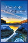 Love, Anger And Forgiveness Cover Image