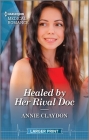 Healed by Her Rival Doc By Annie Claydon Cover Image