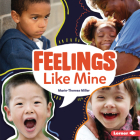 Feelings Like Mine By Marie-Therese Miller Cover Image