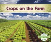 Crops on the Farm By Teddy Borth Cover Image