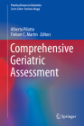 Comprehensive Geriatric Assessment (Practical Issues in Geriatrics) By Alberto Pilotto (Editor), Finbarr C. Martin (Editor) Cover Image