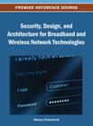 Security, Design, and Architecture for Broadband and Wireless Network Technologies Cover Image