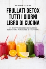 Frullati Detox Tutti I Giorni Libro Di Cucina Cover Image