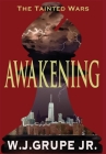 Awakening By Jr. Grupe, W. J. Cover Image
