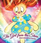 The Girl from the Stars: Hailey's journey back to the Sky By Amy Eleanor Heart, Amy Eleanor Heart (Illustrator), Heartspark Press (Producer) Cover Image