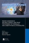 Recent Advances in Security, Privacy, and Trust for Internet of Things (Iot) and Cyber-Physical Systems (Cps) Cover Image