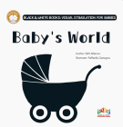 Baby's World (Black & White Books) Cover Image