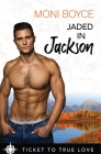 Jaded In Jackson By Moni Boyce Cover Image