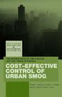 Cost-Effective Control of Urban Smog: The Significance of the Chicago Cap-And-Trade Approach (Routledge Explorations in Environmental Economics #6) Cover Image
