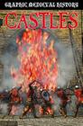 Castles (Graphic Medieval History) By Gary Jeffrey Cover Image