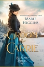 A Groom for Carrie: The Blizzard Brides Book 5 Cover Image