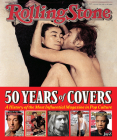 Rolling Stone 50 Years of Covers: A History of the Most Influential Magazine in Pop Culture Cover Image