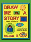 Draw Me a Story Volume II: A dozen draw and tell stories to entertain children By Barbara Freedman-De Vito Cover Image