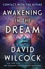 Awakening in the Dream: Contact with the Divine Cover Image