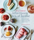 Afternoon Tea at Home: Deliciously indulgent recipes for sandwiches, savouries, scones, cakes and other fancies Cover Image