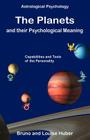 The Planets and Their Psychological Meaning By Bruno Huber, Louise Huber Cover Image