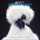 Extraordinary Chickens 2025 Wall Calendar By Stephen Green-Armytage Cover Image