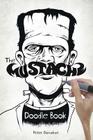 The Mustache Doodle Book By Peter Donahue Cover Image